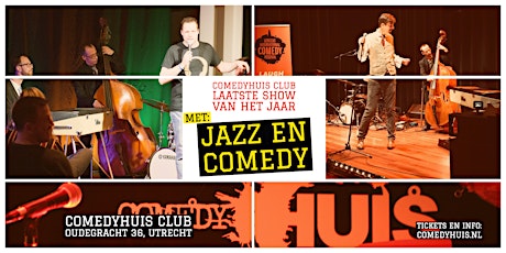 Comedyhuis Club - Laatste show v/h jaar met Jazz en Comedy