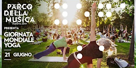 Immagine principale di Giornata Mondiale dello Yoga ● Parco della Musica ● Padova 
