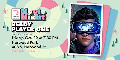 Discover Downtown Dallas Movie Series: Ready Player One primary image