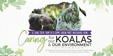 2nd Caring for our Koalas and our Environment Symposium primary image