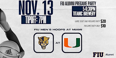 FIU Alumni: FIU Men's Basketball vs UM Pre-Game primary image
