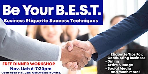 Be Your B.E.S.T. - Business Etiquette Success Techniques primary image