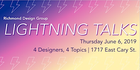 Save the Date! Richmond Design Group - Summer Lightning Talk! primary image