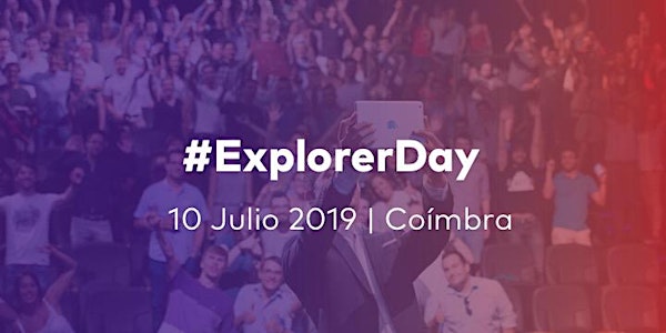 #ExplorerDay 2019