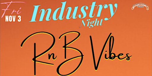 INDUSTRY NIGHT - RnB Vibes primary image
