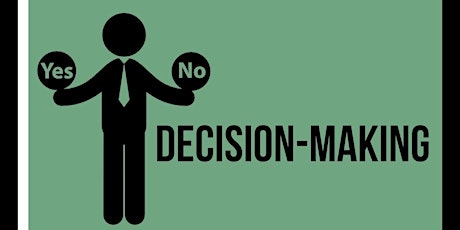 Making Good Decisions: A Business Knowledge Network event.  primary image