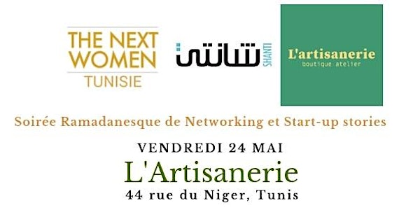 TNWT_Soirée Ramadanesque de Networking et Start-up stories Vendredi 24 Mai,...