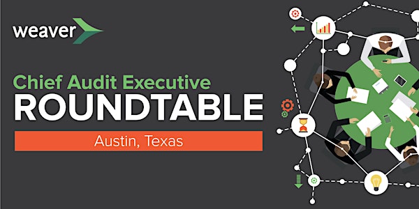 Chief Audit Executive Roundtable - Austin 6/5