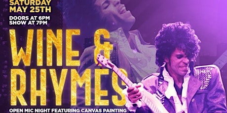 Wine & Rhymes Open Mic Night Featuring Canvas Painting [A Tribute to Prince]  primary image