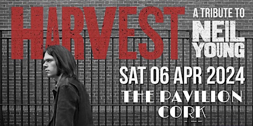 Imagem principal de Harvest (a tribute to Neil Young) @ The Pavilion, Cork 06/04/2024