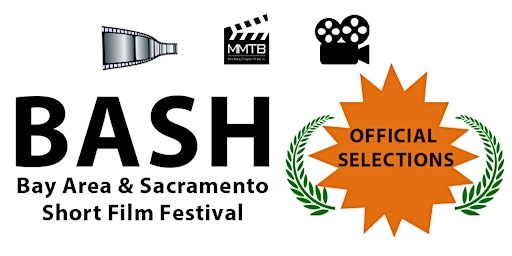 Hauptbild für BASH- Bay Area & Sacramento Short Film Festival 2023- Part 2- PLUS