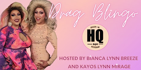 HQ Drag Blingo & Buffet with Bianca Lynn Breeze and Kayos Lynn Mirage primary image