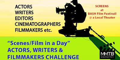 Primaire afbeelding van Scenes/Film in a Day' Directors , Writers & Actors Challenge- PLEASANT HIL