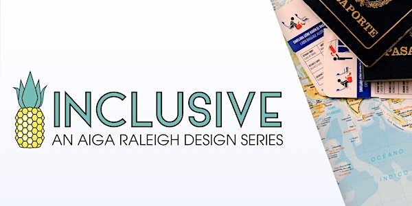 Introduction to Inclusive Design | AIGA Raleigh