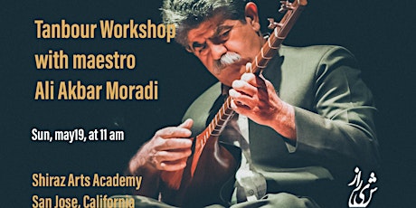 Tanbour Workshop with Maestro Ali Akbar Moradi primary image