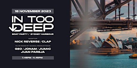 InTooDeep ft. Nick Reverse + Magma Productions | Boat Party SALE NOW ON primary image