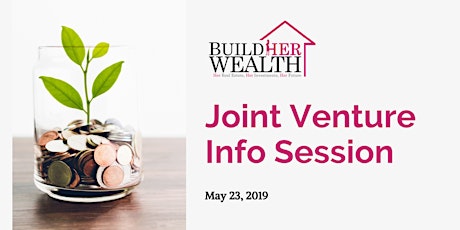 Build Her Wealth Presents: The Joint Venture Info Session primary image