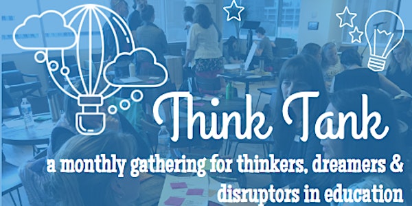 Think Tank #10 - Thursday, September 19th