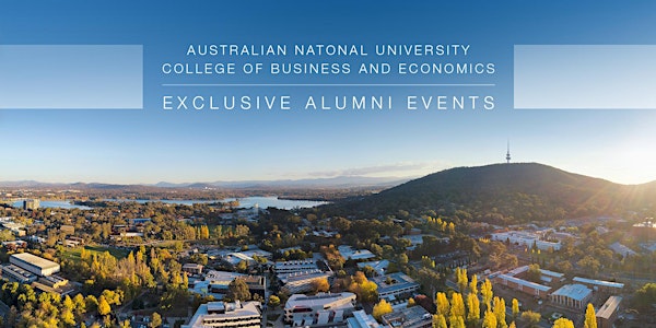 ANU College of Business and Economics Exclusive Alumni Event - Singapore