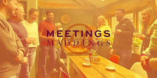 Networking: Meetings @ Maddings primary image