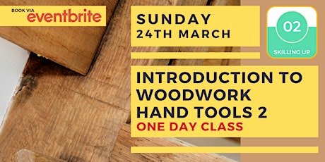 Imagen principal de Introduction to Woodwork: Hand Tools Level 2