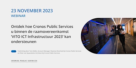 Toelichting ‘VITO ICT Infrastructuur 2023’ door Cronos Public Services' primary image