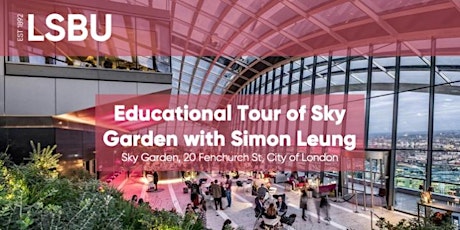 Educational Tour to Sky Garden with Simon Leung primary image