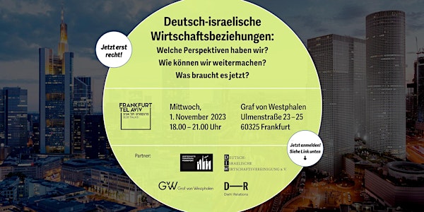 Deutsch-Israelische Wirtschaftsbeziehung: Wie machen wir jetzt weiter?