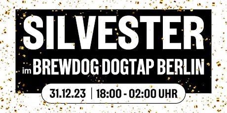 Hauptbild für 2024 - Let the new year begin! Silvester im DogTap Berlin