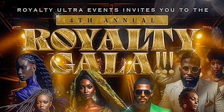THE 4TH  ANNUAL ROYALTY GALA primary image