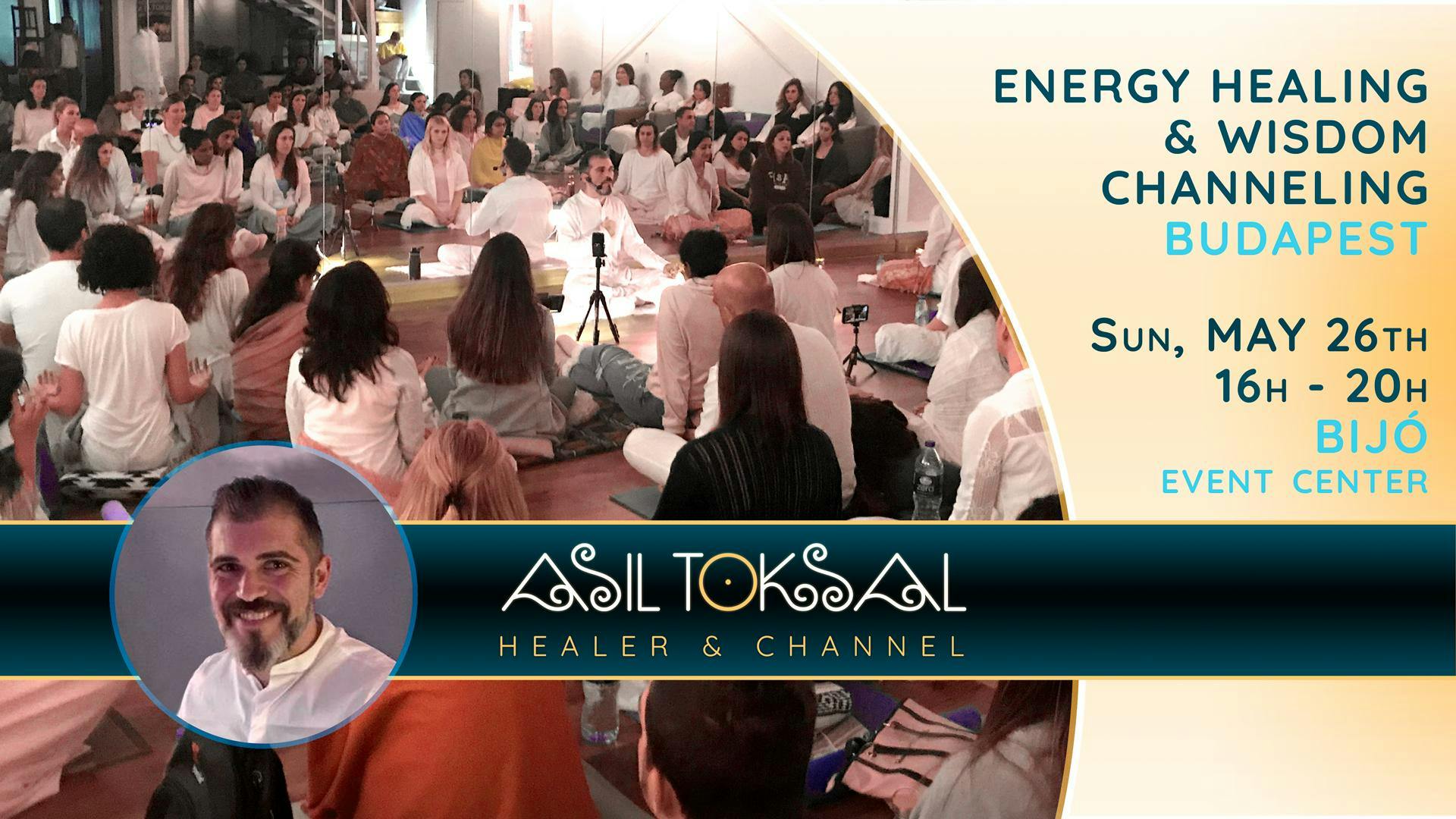 Budapest Group Healing & Wisdom Channeling with Asil Toksal 