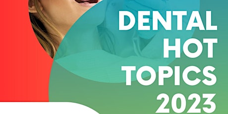 Imagem principal de Dental Hot Topics 2023