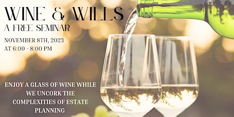 Wine & Wills - A FREE Seminar primary image