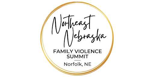Northeast Nebraska Family Violence Summit primary image