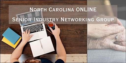 Hauptbild für North Carolina Online Senior Industry Networking Group