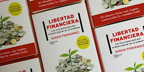Presentación del libro Libertad Financiera, de Sergio Fernández [Madrid]