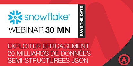 Image principale de Webinaire Snowflake X Actinvision / Exploiter efficacement 20 milliards de données semi-structurées JSON