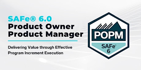 Product Owner Manager SAFe 6.0 + POPM Certification | Europe