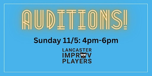 Autumn Auditions for Lancaster Improv Players! primary image