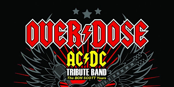 AC/DC TRIBUTE BY "OVERDOSE" (THE BON SCOTT YEARS)