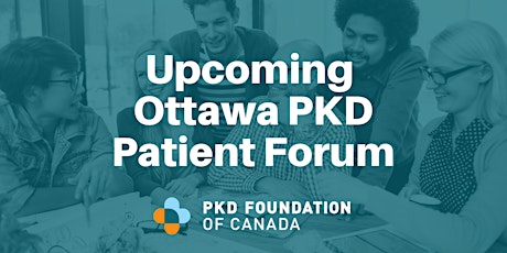 2019 Ottawa PKD Patient Forum