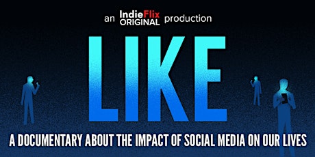 LIKE - A Documentary About the Impact of Social Media on our Lives primary image