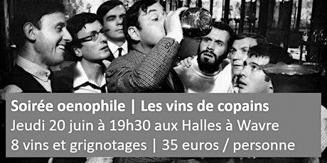 Les Halles | Soirée oenophile : les vins de copains