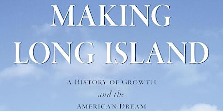 Imagen principal de Making Long Island with author Lawrence R. Samuel