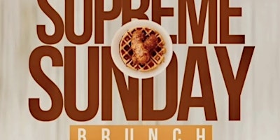 SUPREME SUNDAY BRUNCH / 2 ROOMS + PATIO/ 90 MIN MIMOSAS primary image
