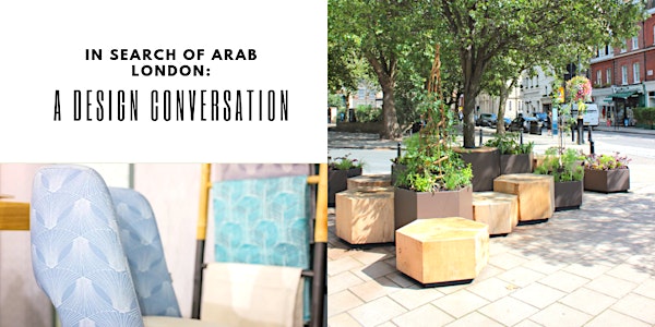 In Search of Arab London: A Design Conversation