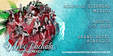 Imagen principal de I Love Bachata Festival México 2019