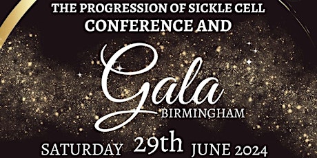 The Progression of Sickle Cell Conference and Gala 2024