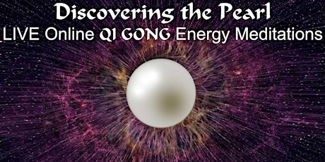 Imagem principal do evento Discovering the Pearl - LIVE Online QiGong Energy Meditations