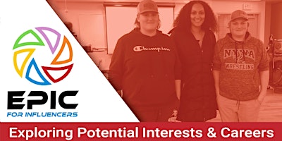 Hauptbild für EPIC for Influencers 2024 (Exploring Potential Interests & Careers)